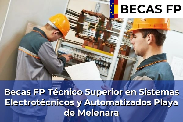 Becas FP Técnico Superior en Sistemas Electrotécnicos y Automatizados en Playa de Melenara