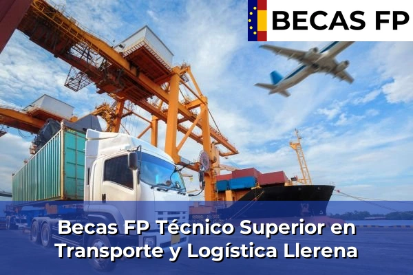 Becas FP Técnico Superior en Transporte y Logística en Llerena