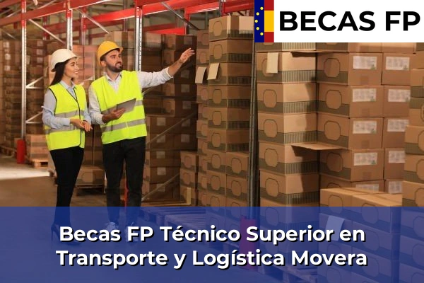 Becas FP Técnico Superior en Transporte y Logística en Movera